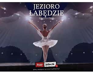 Bilety na spektakl Grand Royal Ballet - Jezioro Łabędzie - Grand Royal Ballet I Jezioro Łabędzie - Tychy - 09-11-2024