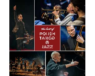 Koncert Gala Sylwestrowo Noworoczna - The best of polish Tango & Jazz w Krakowie - 05-01-2025