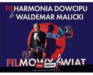 Waldemar Malicki i Filharmonia Dowcipu - Filharmonia Dowcipu & Waldemar Malicki - Filmowy Świat