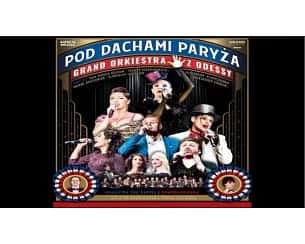 Bilety na koncert "Pod Dachami Paryża" - koncert muzyki francuskiej w Kielcach - 11-10-2025 Bilety na koncert "Pod Dachami Paryża" - koncert muzyki francuskiej w Kielcach - 11-10-2025