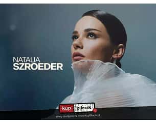 Bilety na koncert Natalia Szroeder - Koncert Charytatywny Natalii Szroeder na rzecz Podopiecznych Fundacji "Zdążyć z Miłością" w Koszalinie - 15-11-2025