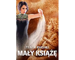 Bilety na koncert Teatr Piasku Tetiany Galitsyny -spektakl Mały Książę w Białymstoku - 11-04-2025 Bilety na koncert Teatr Piasku Tetiany Galitsyny -spektakl Mały Książę w Białymstoku - 11-04-2025