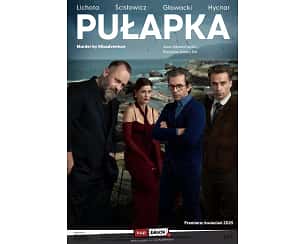 Bilety na spektakl Pułapka - reż. Cezary Żak - Warszawa - 20-06-2025