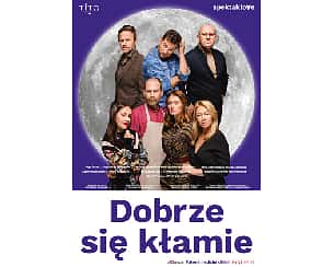 Bilety na spektakl Dobrze się kłamie - Koszalin - 06-04-2025