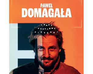 Bilety na koncert Paweł Domagała "Hotelowe piosenki" w Sopocie - 17-08-2025 Bilety na koncert Paweł Domagała "Hotelowe piosenki" w Sopocie - 17-08-2025
