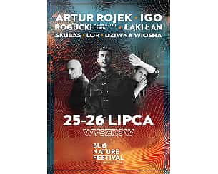 Bilety na Bug Nature Festival 2025 - Tu płynie muzyka! - Dzień 2 - DAZED, DZIWNA WIOSNA, LOR, ŁĄKI ŁAN, PIOTR ROGUCKI