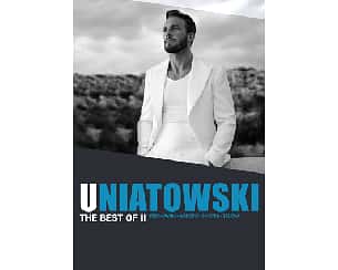 Bilety na koncert Sławek Uniatowski: The Best Of II - Ciechowski, Wodecki, Zaucha, Sinatra w Pile - 31-05-2025 Bilety na koncert Sławek Uniatowski: The Best Of II - Ciechowski, Wodecki, Zaucha, Sinatra w Pile - 31-05-2025