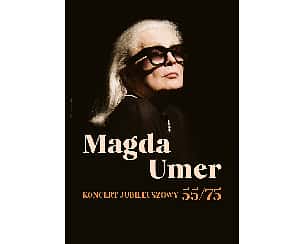 Bilety na koncert Magda Umer - Koncert jubileuszowy 55/75 w Warszawie - 26-02-2025