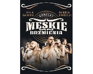 Bilety na koncert MĘSKIE BRZMIENIA w Legnicy - 30-03-2025