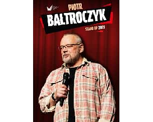 Bilety na koncert Piotr Bałtroczyk Stand-up - 18-05-2025 Bilety na koncert Piotr Bałtroczyk Stand-up - 18-05-2025