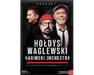 Bilety na koncert HOŁDYS / WAGLEWSKI / KARIMSKI ORCHESTRA w Krakowie - 22-12-2024