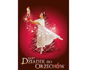 Bilety na koncert Balet Dziadek do orzechów - familijny spektakl baletowy w Toruniu - 23-02-2025