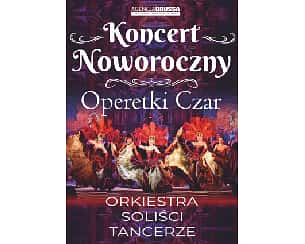 Bilety na koncert Operetki Czar - Koncert Noworoczny w Krakowie - 02-01-2025