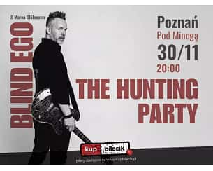 Bilety na koncert BLIND EGO - THE HUNTING PARTY TOUR 2025 / GOŚĆ SPECJALNY: MARCO GL&Uuml;HMANN (SYLVAN) w Poznania - 30-11-2025