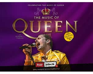 Bilety na koncert The Music of Queen Live - Europejska trasa koncertowa 2025! we Wrocławia - 23-03-2025