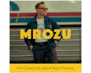 Bilety na Powidz Jam Festiwal: Mrozu