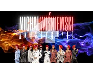 Bilety na koncert Michał Wiśniewski Akustycznie 4 w Białymstoku - 30-04-2025 Bilety na koncert Michał Wiśniewski Akustycznie 4 w Białymstoku - 30-04-2025