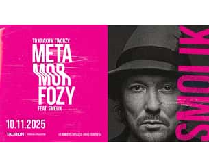 To Krak&oacute;w Tworzy Metamorfozy feat. Smolik - TO KRAK&Oacute;W TWORZY METAMORFOZY FEAT. SMOLIK