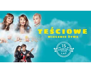 Bilety na spektakl Teściowe wiecznie żywe - Gdańsk - 20-12-2025 Bilety na spektakl Teściowe wiecznie żywe - Gdańsk - 20-12-2025