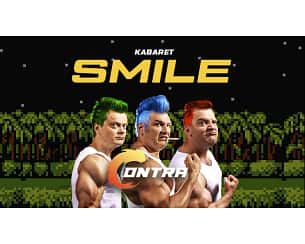 Bilety na koncert Kabaret Smile "CONTRA" w Zambrowie - 17-05-2025