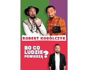 Bilety na kabaret Robert Korólczyk „Bo co ludzie powiedzą?” w Pabianicach - 06-04-2025