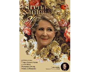Bilety na koncert Irena Santor - Trasa Jubileuszowa - prowadzenie Andrzej Poniedzielski w Kielcach - 25-05-2025 Bilety na koncert Irena Santor - Trasa Jubileuszowa - prowadzenie Andrzej Poniedzielski w Kielcach - 25-05-2025