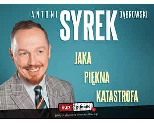 Bilety na koncert Antoni Syrek-Dąbrowski - Krosno| Antoni Syrek-Dąbrowski | Jaka piękna katastrofa |27.06.24 g.19.00 - 27-06-2024