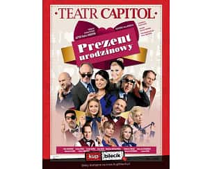 Bilety na spektakl Prezent urodzinowy - Teatr Capitol - Prezent urodzinowy - Gdańsk - 07-06-2025 Bilety na spektakl Prezent urodzinowy - Teatr Capitol - Prezent urodzinowy - Gdańsk - 07-06-2025