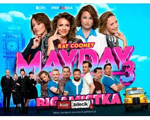 Bilety na spektakl MAYDAY 3 - BIGAMISTKA - Mayday Bigamistka - Krosno - 28-06-2025 Bilety na spektakl MAYDAY 3 - BIGAMISTKA - Mayday Bigamistka - Krosno - 28-06-2025