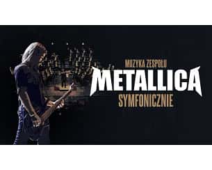 Bilety na koncert Muzyka zespołu METALLICA symfonicznie w Rybniku - 07-11-2025