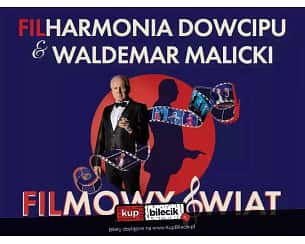 Waldemar Malicki i Filharmonia Dowcipu - Filharmonia Dowcipu & Waldemar Malicki - Filmowy Świat
