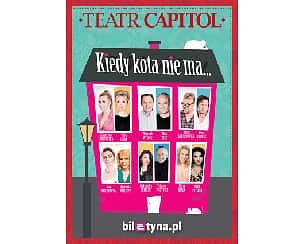 Bilety na spektakl Kiedy kota nie ma... - Skarżysko-Kamienna - 30-03-2025