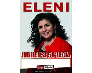 Eleni z zespołem - Jubileusz 50-lecia! Eleni z zespołem - Jubileusz 50-lecia!