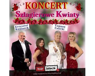 Bilety na koncert Szlagierowe Kwiaty - Krzysztof Koniarek & Tomasz Calicki w Sęp&oacute;lno Krajeńskie - 18-10-2025