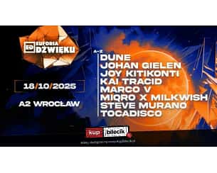 Bilety na koncert Euforia Dźwięku - Dune | JohanGielen | JoyKitikonti | Kai Tracid | MarcoV | Miqro x Milkwish | SteveMurano | Tocadisco we Wrocławiu - 18-10-2025 Bilety na koncert Euforia Dźwięku - Dune | JohanGielen | JoyKitikonti | Kai Tracid | MarcoV | Miqro x Milkwish | SteveMurano | Tocadisco we Wrocławiu - 18-10-2025