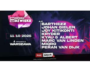 Bilety na koncert Euforia Dźwięku - Barthezz | Johan Gielen | Joy Kitikonti | Kryder | Kyau & Albert | Marc Van Linden | Miqro | Peran Van Dijk w Warszawie - 11-10-2025 Bilety na koncert Euforia Dźwięku - Barthezz | Johan Gielen | Joy Kitikonti | Kryder | Kyau & Albert | Marc Van Linden | Miqro | Peran Van Dijk w Warszawie - 11-10-2025