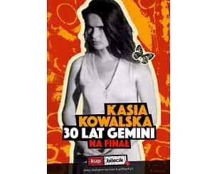 Kasia Kowalska - 30 lat Gemini na Finał