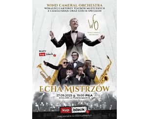 Bilety na koncert Wind Cameral Orchestra "Echa Mistrzów" - "Echa Mistrzów" w Pile - 27-09-2025 Bilety na koncert Wind Cameral Orchestra "Echa Mistrzów" - "Echa Mistrzów" w Pile - 27-09-2025