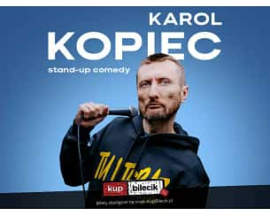 Bilety na kabaret Karol Kopiec - "TU I TERAZ" w Bydgoszczy - 25-11-2025