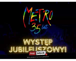 METRO - Musical Metro! To już 35 lat! - Warszawa Torwar