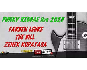 Bilety na koncert Punky Reggae Live 2025 - Farben Lehre, Zenek Kupatasa, The Bill i inni w Jarocinie - 26-09-2025 Bilety na koncert Punky Reggae Live 2025 - Farben Lehre, Zenek Kupatasa, The Bill i inni w Jarocinie - 26-09-2025
