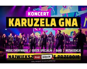 Bilety na koncert KARUZELA GNA - NAJWIĘKSZE POLSKIE PRZEBOJE w Opolu - 05-02-2025