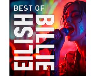 Bilety na koncert The Best of BILLIE EILISH Akustycznie w Łomżay - 10-12-2025