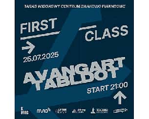 Bilety na koncert FIRST CLASS: Avangart Tabldot Take Off! w Warszawy - 25-07-2025