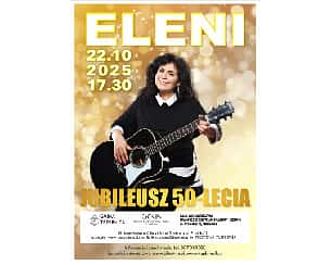 Bilety na koncert Eleni z zespołem - Jubileusz 50-lecia! w Trzebnicy - 22-10-2025