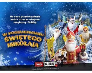 W Poszukiwaniu Świętego Mikołaja - Interaktywny Świąteczny Spektakl dla Dzieci - Interaktywny Świąteczny Spektakl dla Dzieci