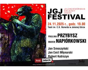 Bilety na JGJ FESTIVAL - Jeleniog&oacute;rskie Gwiazdy Jazzu - Marek NAPI&Oacute;RKOWSKI / Paulina PRZYBYSZ