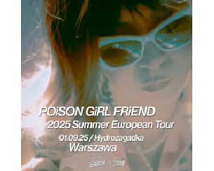 Bilety na koncert POiSON GiRL FRiEND w Warszawie - 01-09-2025