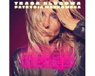 Koncert Patrycja Markowska w Warszawy - 14-12-2025 Koncert Patrycja Markowska w Warszawy - 14-12-2025