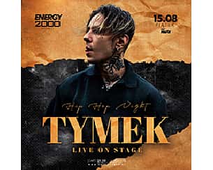 Bilety na koncert TYMEK (Wiek 16+) w Katowicach - 15-08-2025